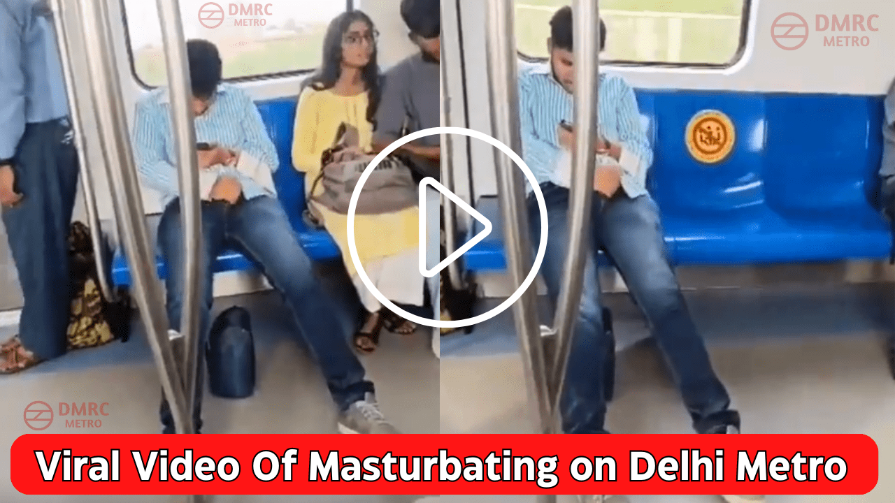 Viral Video Of Masturbating on Delhi Metro-min